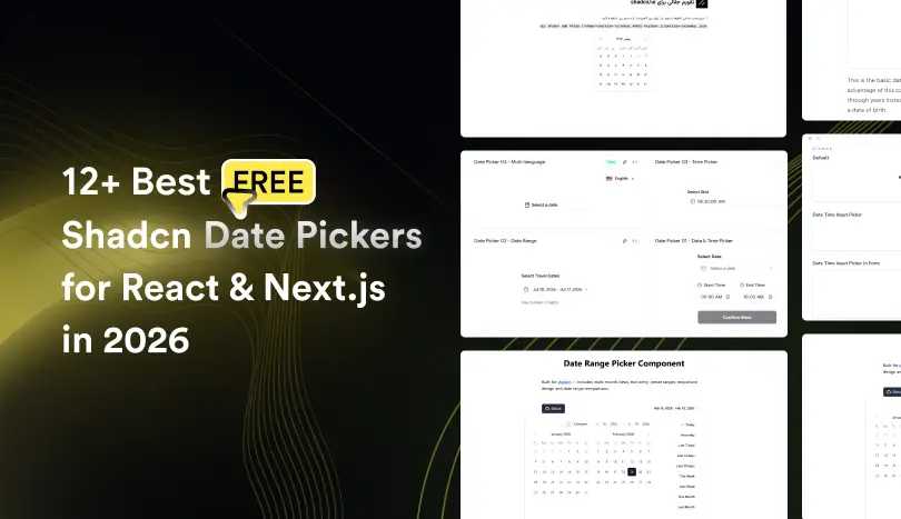 12+ Best Free Shadcn Date Picker Components for React and Next.js in 2026